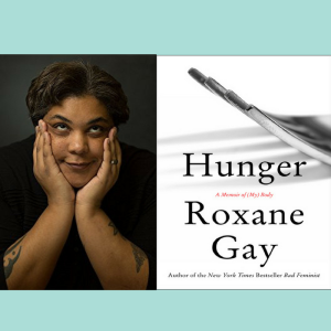 hunger roxane gay topics for discussion